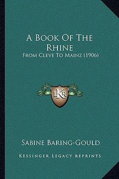 portada a book of the rhine: from cleve to mainz (1906) (in English)