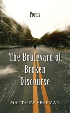 portada The Boulevard of Broken Discourse (en Inglés)