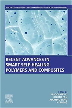 portada Recent Advances in Smart Self-Healing Polymers and Composites (Woodhead Publishing Series in Composites Science and Engineering) (en Inglés)