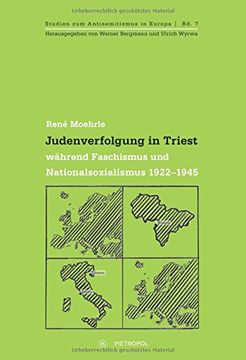 portada Judenverfolgung in Triest während Faschismus und Nationalsozialismus 1922-1945 (en Alemán)
