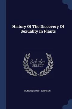 portada History Of The Discovery Of Sexuality In Plants (in English)