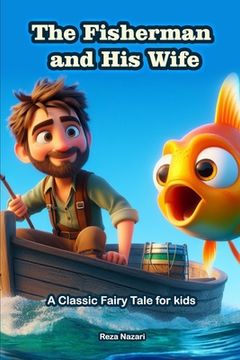 portada The Fisherman and His Wife: A Classic Fairy Tale for Kids