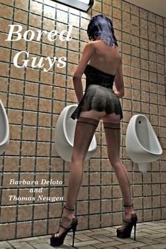 portada Bored Guys: -A Couple of Bored Guys Get Cross Dressed and Turn into Fully Feminized, Sissy Faggot, Tranny Sluts.