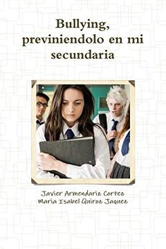 portada Bullying, Previniendolo en mi Secundaria (in Spanish)