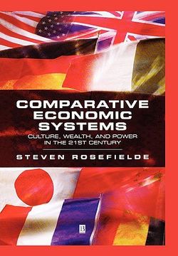portada comparative economic systems: culture, wealth, and power in the 21st century