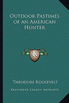 portada outdoor pastimes of an american hunter
