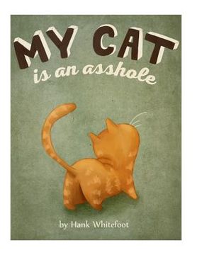 portada My Cat is an Asshole (en Inglés)