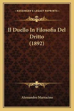 portada Il Duello In Filosofia Del Dritto (1892) (en Italiano)