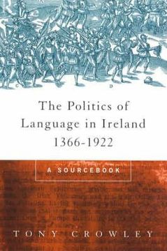 portada the politics of language in ireland 1366-1922: a sourc
