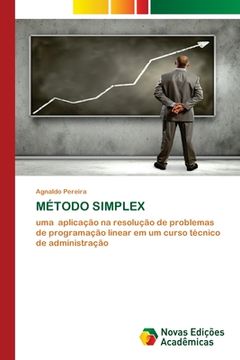 portada Método Simplex: Uma Aplicação na Resolução de Problemas de Programação Linear em um Curso Técnico de Administração (en Portugués)