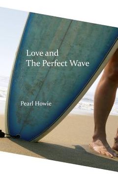 portada Love and The Perfect Wave