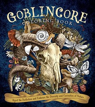 portada Goblincore Coloring Book: Reject the Perfection and Embrace the Diversity and Curiosities of Nature (Chartwell Coloring Books) (in English)