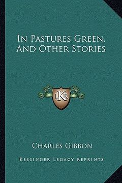 portada in pastures green, and other stories (en Inglés)