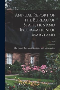 portada Annual Report of the Bureau of Statistics and Information of Maryland; 1914 (en Inglés)