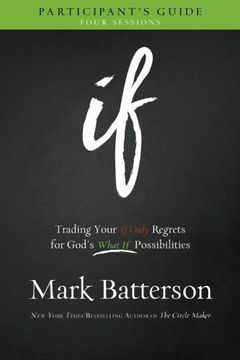 portada If Participant's Guide: Trading Your If Only Regrets for God's What If Possibilities (en Inglés)