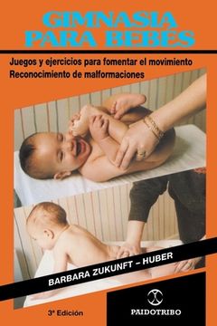portada Gimnasia Para Bebes: Juegos y Ejercicios Para Fomentar el Movimiento Reconocimiento de Malformaciones (in Spanish)