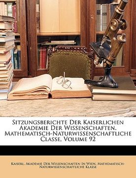 portada sitzungsberichte der kaiserlichen akademie der wissenschaften. mathematisch-naturwissenschaftliche classe, volume 92