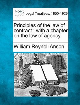 portada principles of the law of contract: with a chapter on the law of agency. (en Inglés)