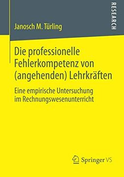 portada Die Professionelle Fehlerkompetenz von (Angehenden) Lehrkraften: Eine Empirische Untersuchung im Rechnungswesenunterricht (in German)