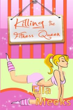 portada Killing the Fitness Queen: A Natalie Miller Paranormal Mystery: Volume 2 (The Natalie Miller Mysteries)
