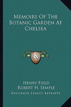 portada memoirs of the botanic garden at chelsea (en Inglés)