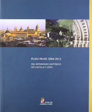 portada PLAN PAHIS 2004-2012 PATRIMONIO HISTORICO CASTILLA Y LEON