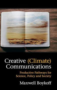 portada Creative (Climate) Communications: Productive Pathways for Science, Policy and Society (en Inglés)