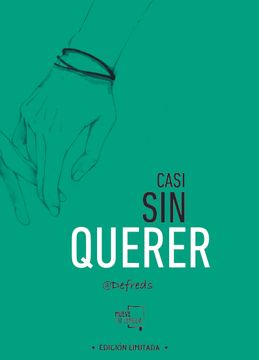 portada Casi sin Querer: Edición Especial Limitada (in Spanish)
