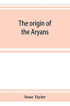 portada The Origin of the Aryans: An Account of the Prehistoric Ethnology and Civilisation of Europe (en Inglés)