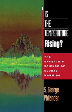 portada Is the Temperature Rising? The Uncertain Science of Global Warming (en Inglés)
