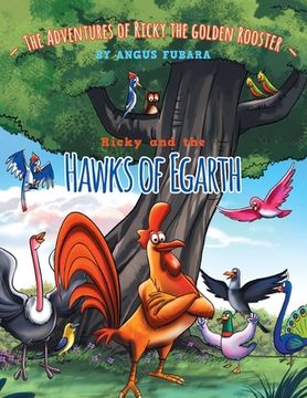 portada The Adventure of Ricky the Golden Rooster: Ricky and the Hawks of Egarth (en Inglés)