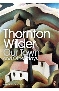 portada Our Town and Other Plays (Penguin Modern Classics) 