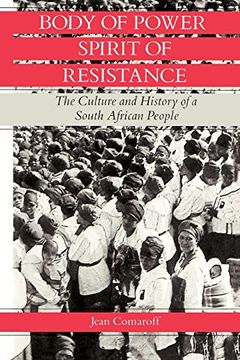 portada Body of Power, Spirit of Resistance: The Culture and History of a South African People (en Inglés)