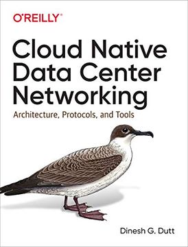 portada Cloud Native Data Center Networking: Architecture, Protocols, and Tools (en Inglés)
