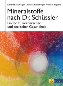 portada Mineralstoffe nach Dr. Schüssler: Ein Tor zu körperlicher und seelischer Gesundheit (en Alemán)