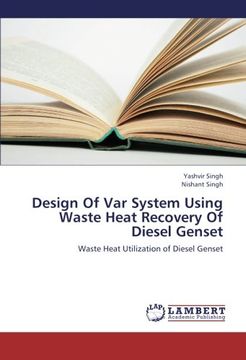 portada Design Of Var System Using Waste Heat Recovery Of Diesel Genset: Waste Heat Utilization of Diesel Genset