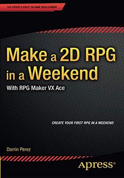 portada Make a 2d rpg in a Weekend: With rpg Maker vx ace (in English)