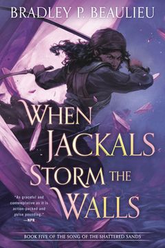 portada When Jackals Storm the Walls (Song of Shattered Sands) (in English)