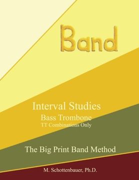 portada Interval Studies:  Bass Trombone (TT Combinations Only) (The Big Print Band Method)