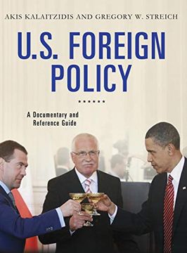 portada U. S. Foreign Policy: A Documentary and Reference Guide (Documentary and Reference Guides) (en Inglés)