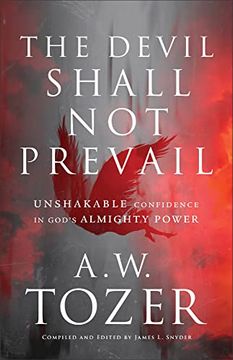 portada The Devil Shall not Prevail: Unshakable Confidence in God's Almighty Power (en Inglés)