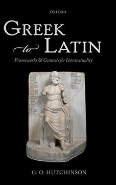 portada Greek to Latin: Frameworks and Contexts for Intertextuality (en Inglés)