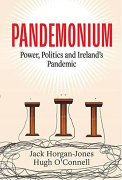 portada Pandemonium: Power, Politics and Ireland’S Pandemic (in English)