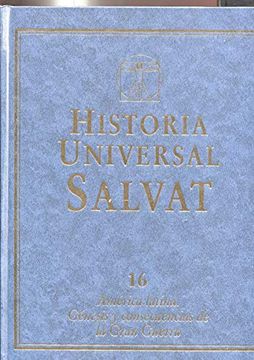 portada Historia Universal Salvat (Volumen 16). América Latina. Génesis y Consecuencias de la Gran Guerra
