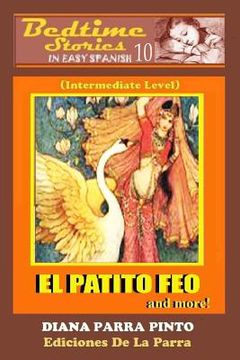 portada Bedtime Stories In Easy Spanish 10: El Patito Feo And More! (intermediate Level) (spanish Edition)