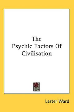 portada the psychic factors of civilisation (in English)