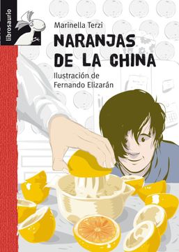 portada Naranjas de la China (Librosaurio + 10 Años)