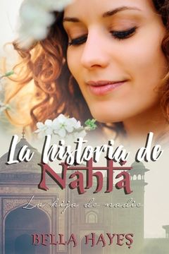 portada La Historia de Nahla: La Hija de Nadie