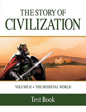 portada The Story of Civilization: Volume ii - the Medieval World Test Book: 2 (en Inglés)
