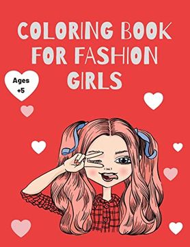 portada Coloring Book for Fashion Girls: 50 Cute and fun Stylish Pages for Coloring Fashion Girl (en Inglés)